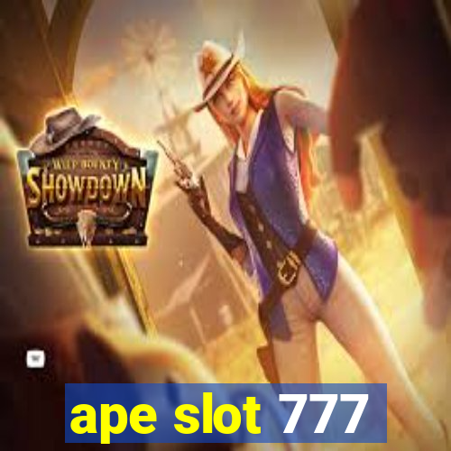 ape slot 777