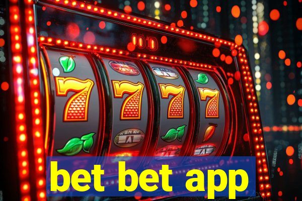 bet bet app