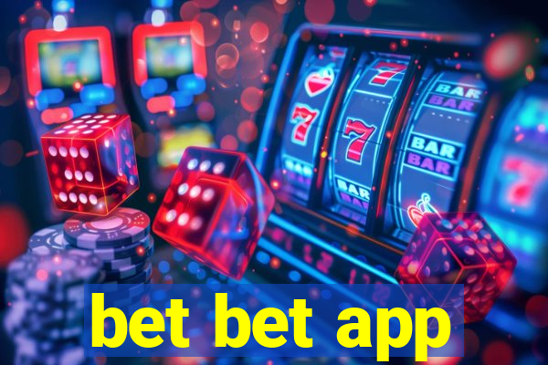 bet bet app