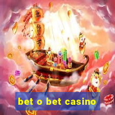 bet o bet casino