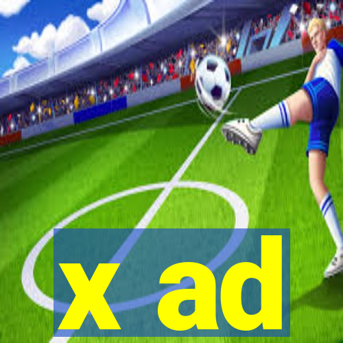 x ad