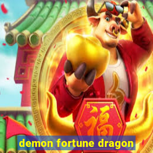 demon fortune dragon