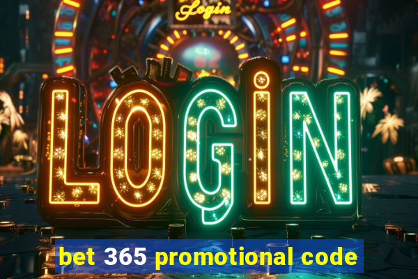 bet 365 promotional code