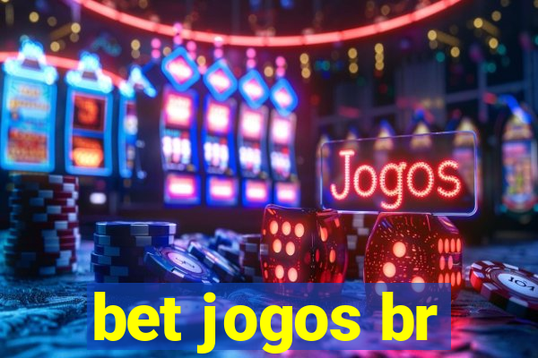 bet jogos br