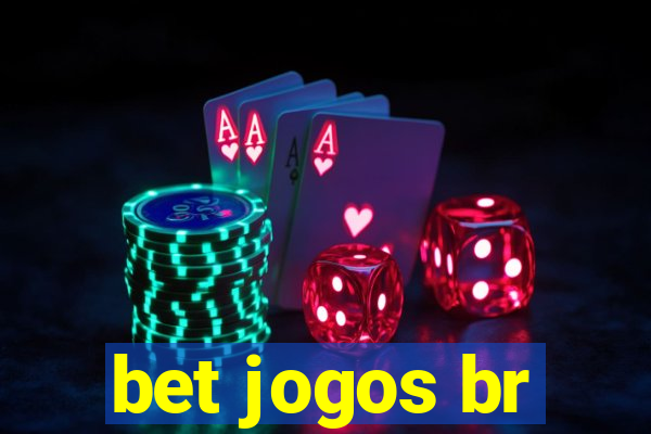 bet jogos br