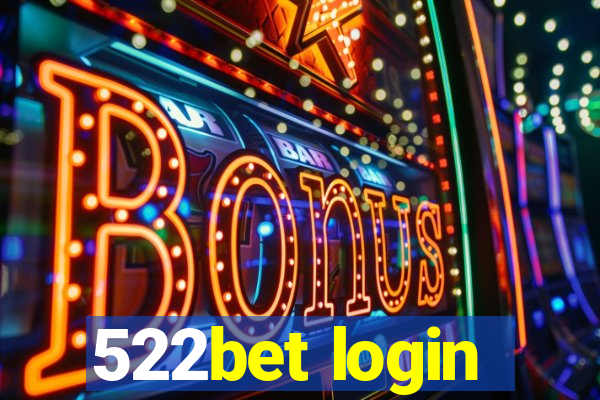 522bet login