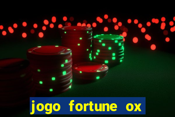 jogo fortune ox demo grátis