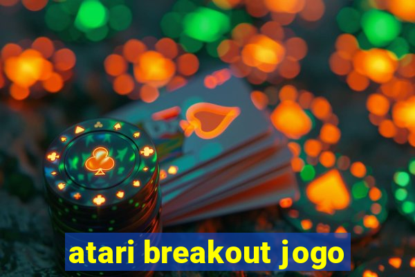 atari breakout jogo