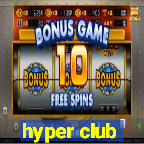 hyper club