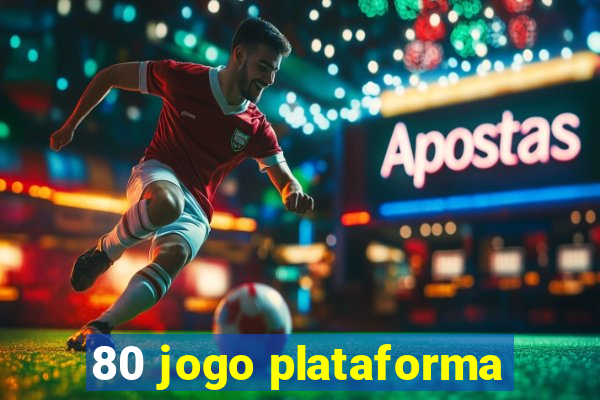 80 jogo plataforma