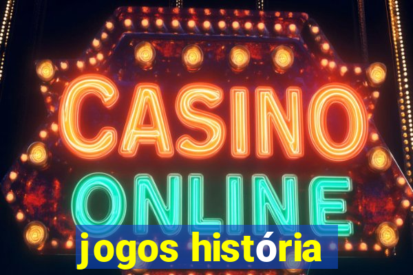 jogos história