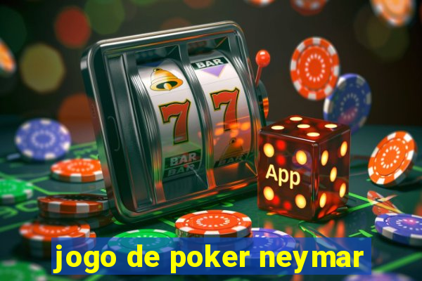 jogo de poker neymar