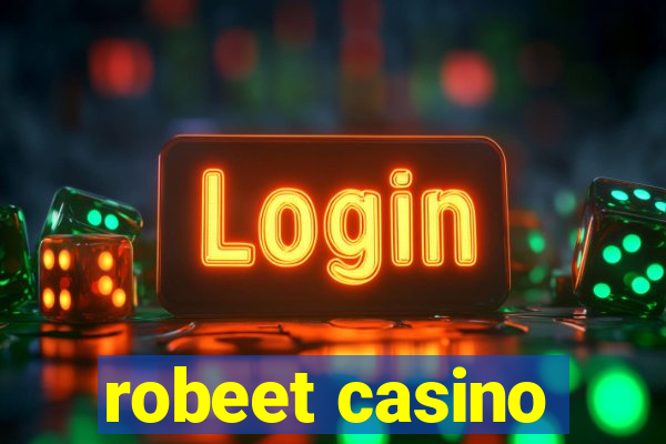 robeet casino