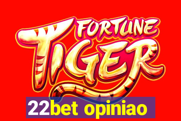 22bet opiniao