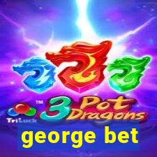 george bet