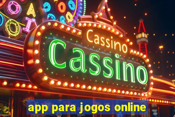 app para jogos online