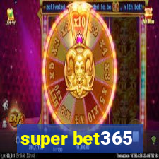 super bet365