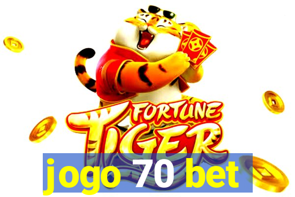 jogo 70 bet