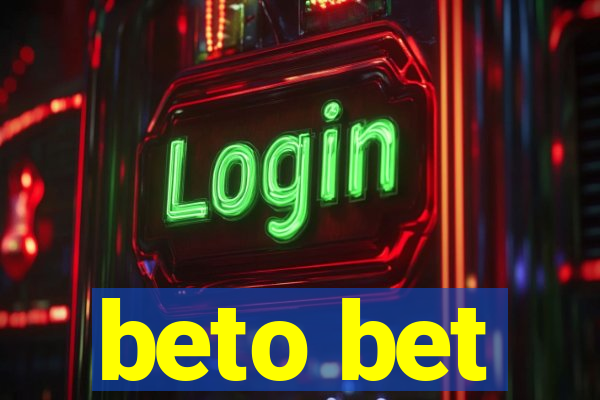 beto bet