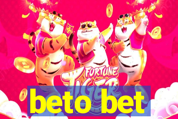 beto bet