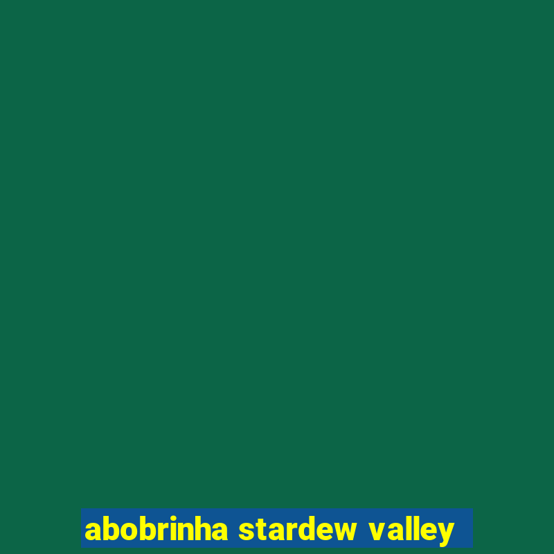 abobrinha stardew valley