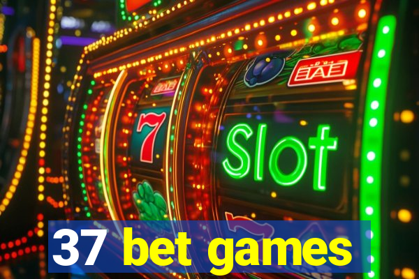 37 bet games