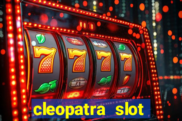 cleopatra slot machine bonus