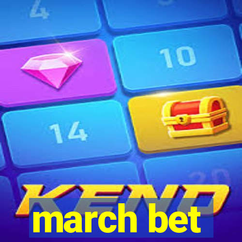 march bet