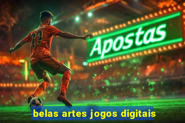 belas artes jogos digitais