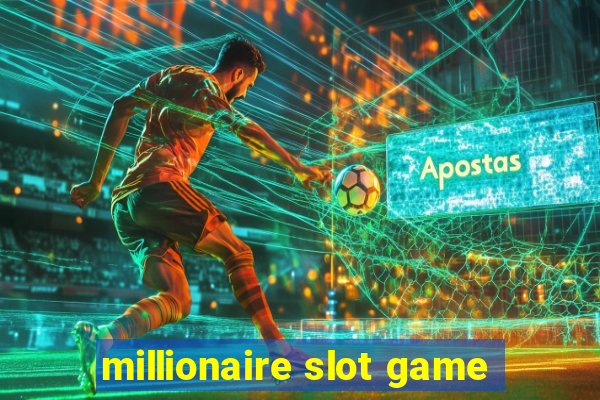 millionaire slot game