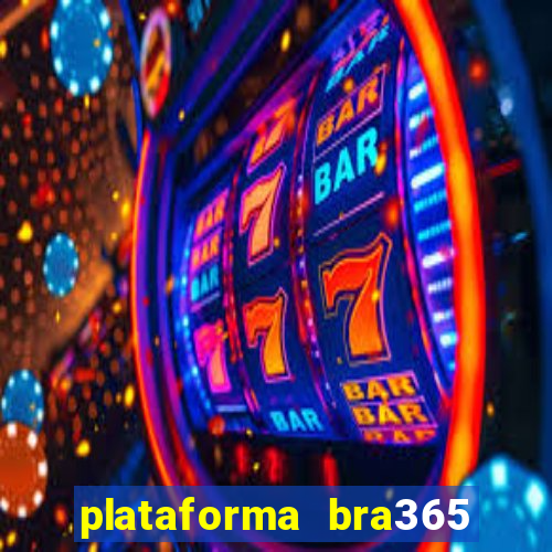 plataforma bra365 茅 confi谩vel