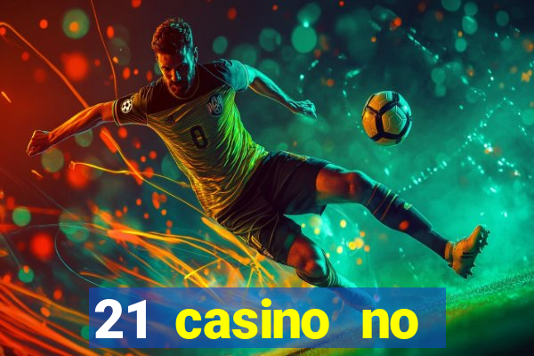 21 casino no deposit bonus