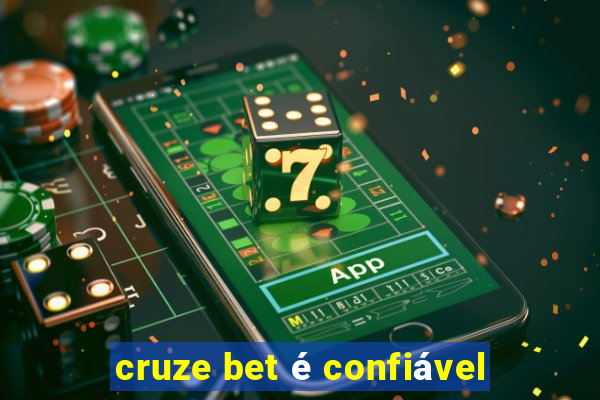 cruze bet é confiável