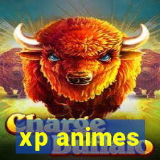 xp animes