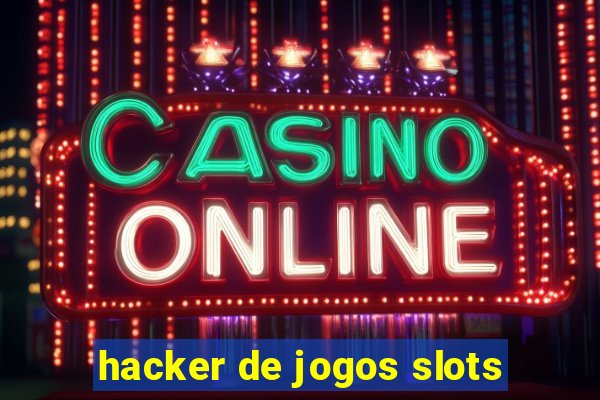 hacker de jogos slots