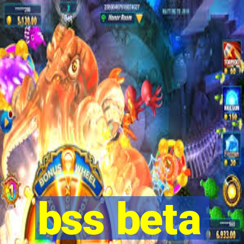 bss beta