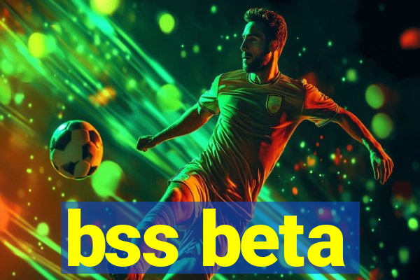 bss beta