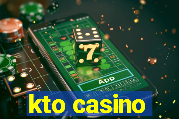 kto casino