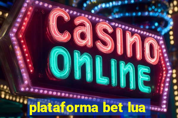 plataforma bet lua