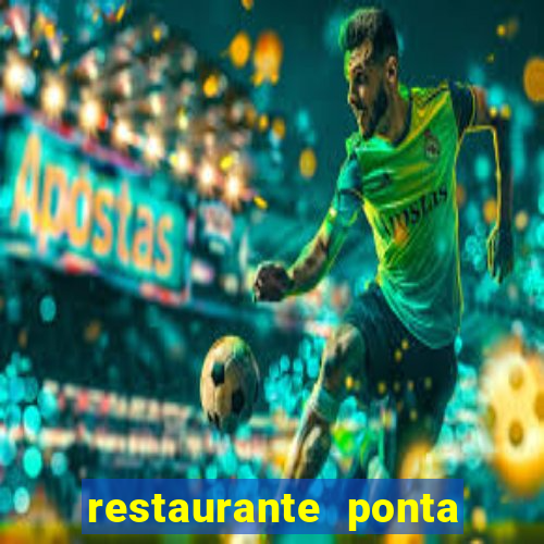 restaurante ponta da praia