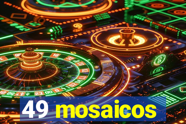 49 mosaicos