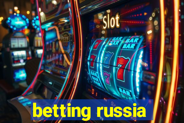 betting russia