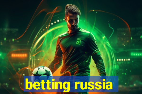 betting russia