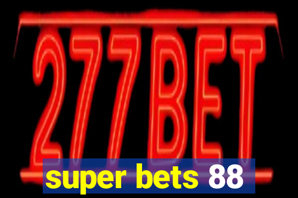 super bets 88