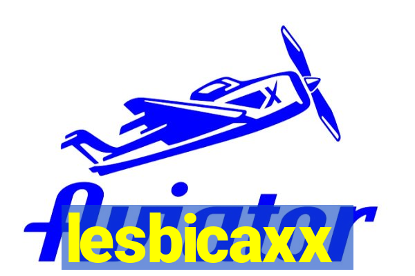 lesbicaxx