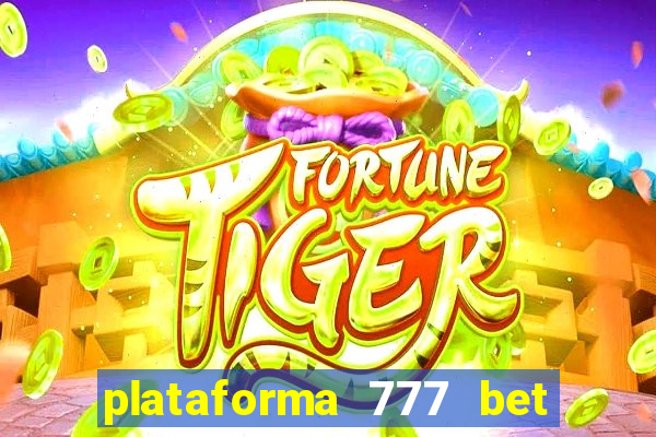 plataforma 777 bet 茅 confi谩vel