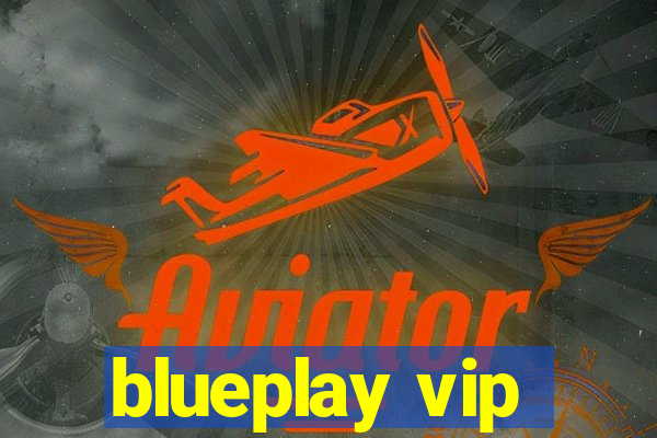 blueplay vip