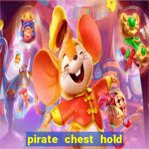 pirate chest hold and win slot