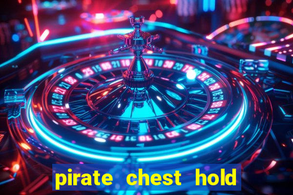 pirate chest hold and win slot