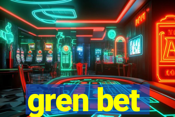 gren bet